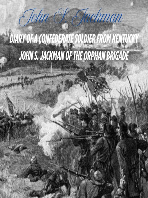 Title details for Diary of a Confederate Soldier from Kentucky by Old War Stories - Wait list